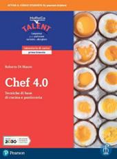 Chef 4.0. Tecniche di base di cucina e pasticceria. Laboratorio di cucina. Per il biennio degli Ist. professionali. Con e-book. Con espansione online