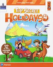 Top secret holidays. Con espansione online. Con CD-ROM. Vol. 4