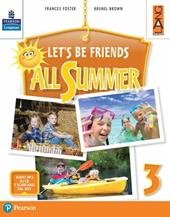 Let's be friends all summer. Con ebook. Con espansione online. Con CD-ROM. Vol. 3