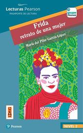 Frida. Retrato de una mujer. Nivel 2. Con app. Con e-book. Con espansione online