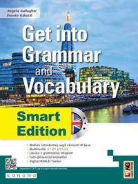 Get into grammar and vocabulary. Smart edition. Con e-book. Con espansione online - Angela Gallagher, Fausto Galuzzi - Libro Lang 2023 | Libraccio.it
