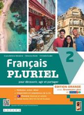 Français pluriel. Édit. orange. Avec Grammaire plus, Atelier DELF et Examen. Con e-book. Con espansione online. Vol. 2