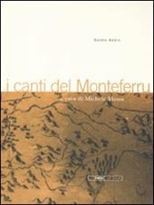 I canti del Monteferru. Con CD Audio