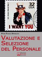   Valutazione e selezione del personale. Come scegliere e valorizzare il tuo staff ideale