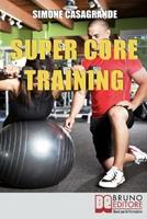   Super core training