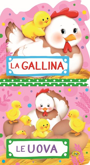La gallina. Le uova. Ediz. a colori  - Libro Grillo Parlante 2022 | Libraccio.it
