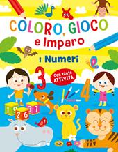 I numeri. Coloro, gioco e imparo. Ediz. a colori