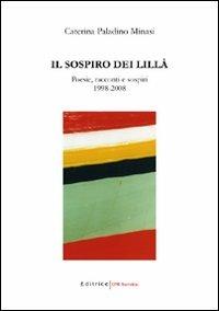 Il sospiro dei lillà - Caterina Paladino Minasi - Libro UNI Service 2008 | Libraccio.it