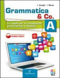 Grammatica & co. Con Palestra INVALSI. Con CD-ROM. Con espansione online. Vol. 1 - Emilia Asnaghi, Cono Manzo - Libro CEDAM Scuola 2013 | Libraccio.it