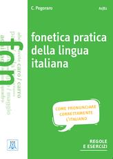 Fonetica pratica della lingua italiana. Con CD-Audio