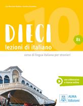 Dieci. Lezioni di italiano. B1. Con e-book