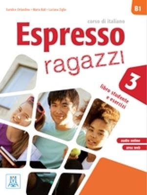 Espresso ragazzi. Con e-book. Vol. 3 - Euridice Orlandino, Maria Balì, Luciana Ziglio - Libro Alma 2022 | Libraccio.it