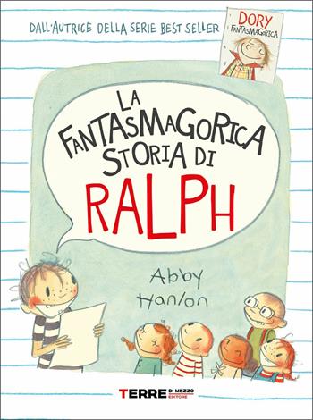 La fantasmagorica storia di Ralph - Abby Hanlon - Libro Terre di Mezzo 2021, Acchiappastorie | Libraccio.it