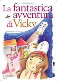 La fantastica avventura di Vicky - Daniela Salmeri - Libro EdiGiò 2014, Le tartarughe | Libraccio.it