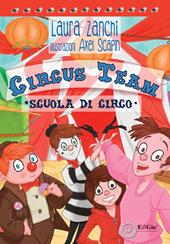 Circus Team. Scuola di circo