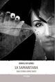La samaritana. Una storia come tante - Daniela De Giorgi - Libro Vertigo 2014, Approdi | Libraccio.it