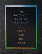 The portrait machine project. Ediz. illustrata