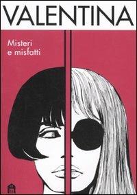 Valentina. Misteri e misfatti - Guido Crepax - Libro Magazzini Salani 2011 | Libraccio.it
