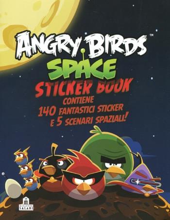 Angry birds space. Sticker book. Con adesivi. Ediz. illustrata  - Libro Magazzini Salani 2012 | Libraccio.it