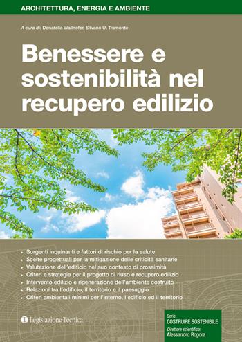 Benessere e sostenibilità nel recupero edilizio  - Libro Legislazione Tecnica 2019, Architettura, energia e ambiente | Libraccio.it