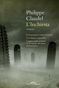L'inchiesta - Philippe Claudel - Libro Ponte alle Grazie 2012, Romanzi | Libraccio.it