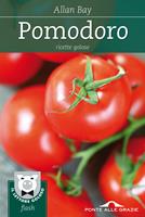   Pomodoro. Ricette golose