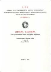 Littera legitera. Testi grammaticali latini dell'alto Medioevo