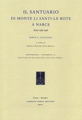 Il Santuario di Monte Li Santi. Le Rote a Narce. Scavi 1985-1996. Vol. 2: Catalogo.
