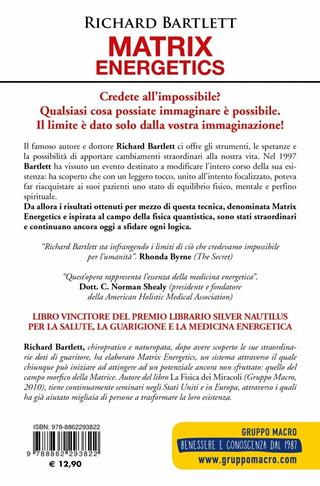 Matrix energetics. Generare cambiamenti immediati e miracolosi - Richard Bartlett - Libro Macro Edizioni 2013, Sesto senso | Libraccio.it