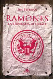 Ramones. La biografia ufficiale