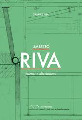 Umberto Riva. Interni e allestimenti