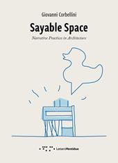 Sayable Space. Narrative Practices in Architecture