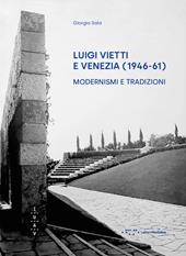 Luigi Vietti e Venezia (1946-61). Modernismi e tradizioni