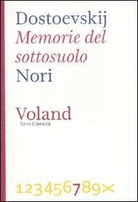Memorie del sottosuolo - Fëdor Dostoevskij - Libro Voland 2012, Sírin Classica | Libraccio.it