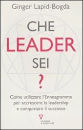 Che leader sei? Come utilizzare l'enneagramma per accrescere la leadership e conquistare il successo