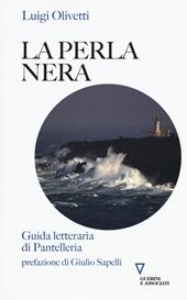 La perla nera. Guida letteraria di Pantelleria