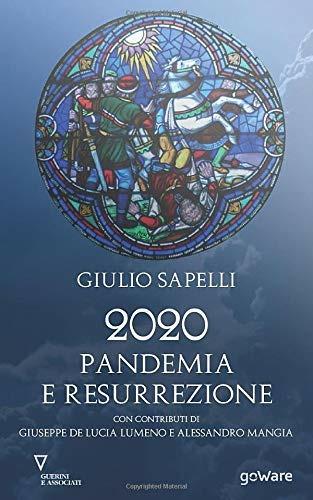 2020 Pandemia e Resurrezione - Giulio Sapelli - Libro Guerini e Associati 2020 | Libraccio.it