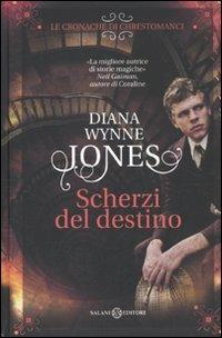 Scherzi del destino - Diana Wynne Jones - Libro Salani 2010, Mondi fantastici Salani | Libraccio.it