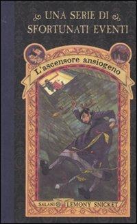 L'ascensore ansiogeno. Una serie di sfortunati eventi. Vol. 6 - Lemony Snicket - Libro Salani 2010, Una serie di sfortunati eventi | Libraccio.it