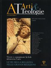 «Arti e teologie». Arts and theologies (2023). Ediz. illustrata. Vol. 1: Le vie della bellezza nelle grandi religioni