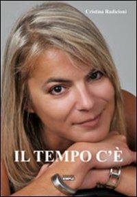 Il tempo c'è - Cristina Radicioni - Libro Simple 2011 | Libraccio.it