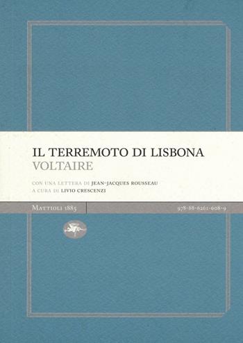 Il terremoto di Lisbona - Voltaire - Libro Mattioli 1885 2017, Experience Light | Libraccio.it