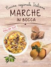 Marche in bocca. Ediz. italiana e inglese