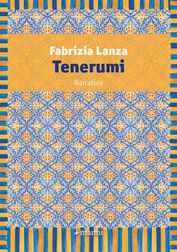 Tenerumi - Fabrizia Lanza - Libro Manni 2019, Pretesti | Libraccio.it