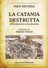 La Catania destrutta di Domenico Guglielmini