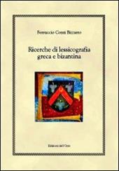 Ricerche di lessicografia greca e bizantina. Ediz. multilingue