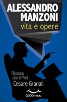   Alessandro Manzoni: vita e opere.