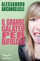   Il grande Galateo per bifolchi.