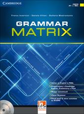 Grammar matrix. No answers keys. Con CD-ROM. Con e-book. Con espansione online
