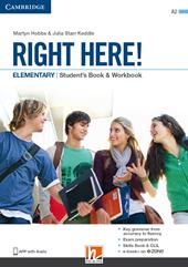 Right here! Elementary. Student’s pack: Start book, Work book, Skills book. Con espansione online